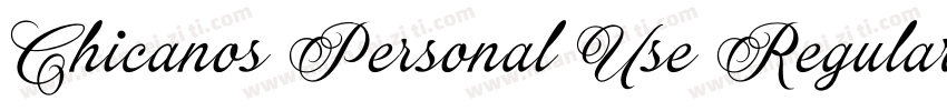 Chicanos Personal Use Regular字体转换